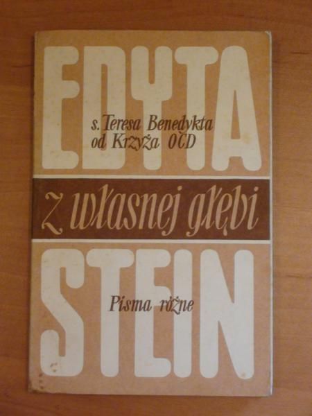 Stein Edyta - Z własnej głębi. Wybór pism duchownych. Tom II