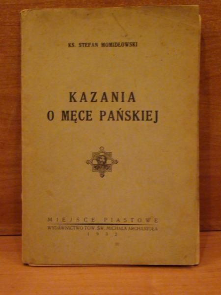 Kazania o Męce Pańskiej, wyd.1932