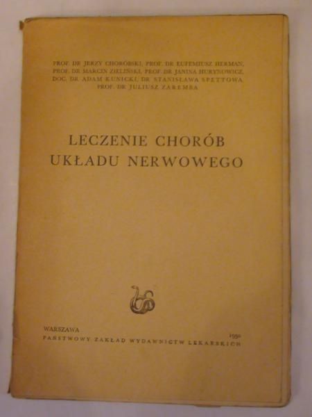 Choróbski Jerzy, Herman Eufemiusz - Leczenie Chorób Układu Nerwowego