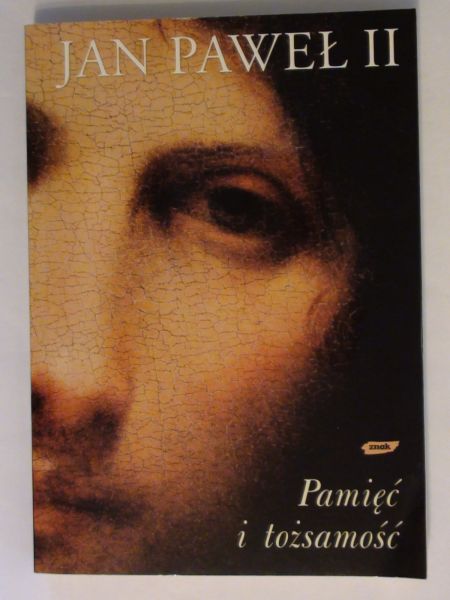 Jan Paweł II - Pamięć i tożsamość