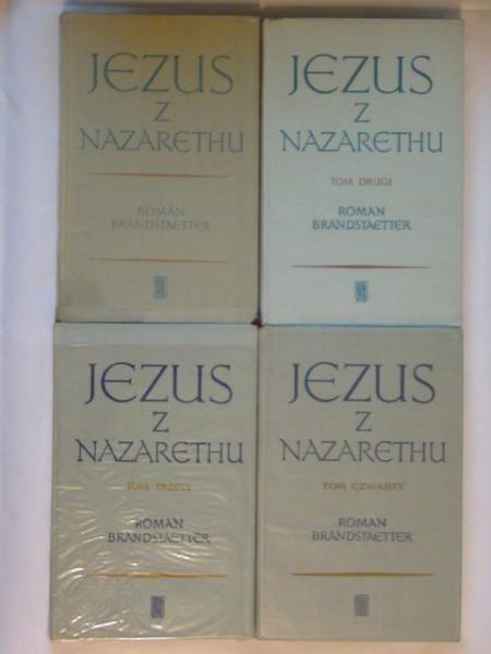 Brandstaetter Roman - Jezus z Nazarethu Tom I-IV
