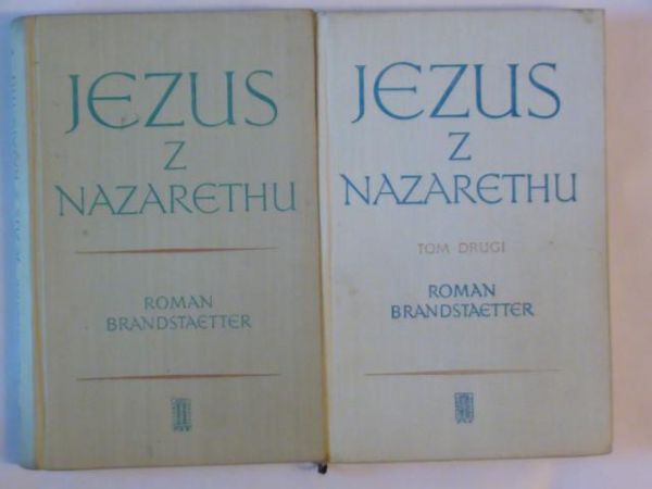 Brandstaetter Roman - Jezus z Nazarethu Tom I,II