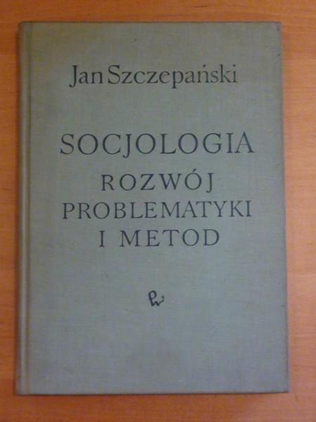Jan - Socjologia. Rozwój problematyki i metod