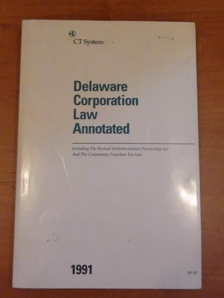 Delaware Corporation Law Annotated