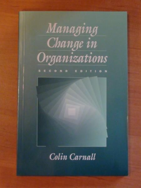 Managing Change in Organizations