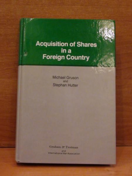Gruson Michael,   - Acquisition of Shares in a Foreign Country
