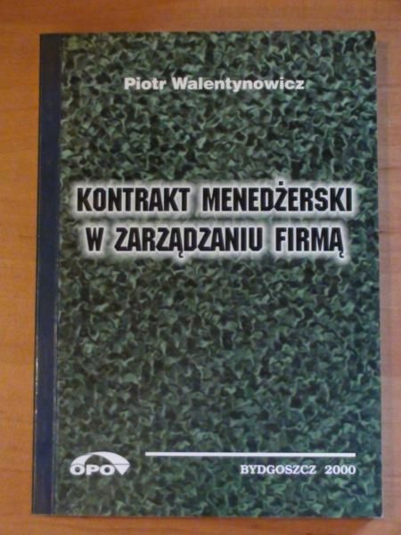 Kontrakt menedżerski w zarządzaniu firmą