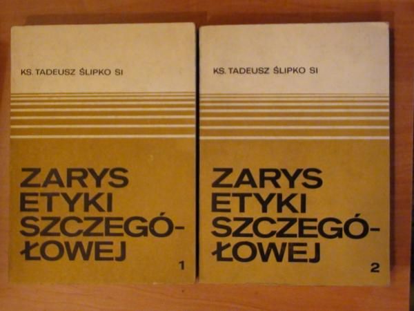 Zarys etyki szczegółowej (tom I, II)