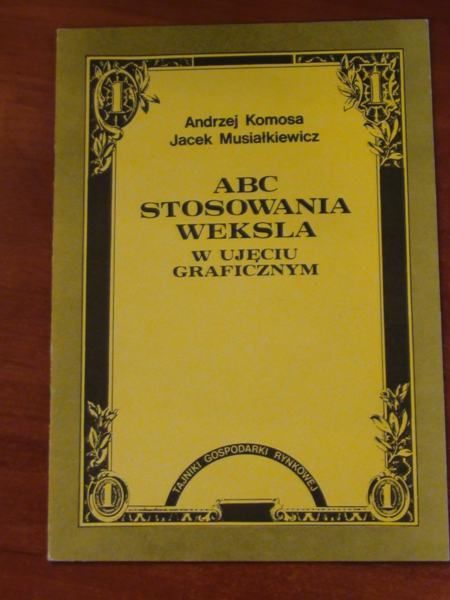 Komosa A.,  - ABC stosowania weksla w ujęciu graficznym