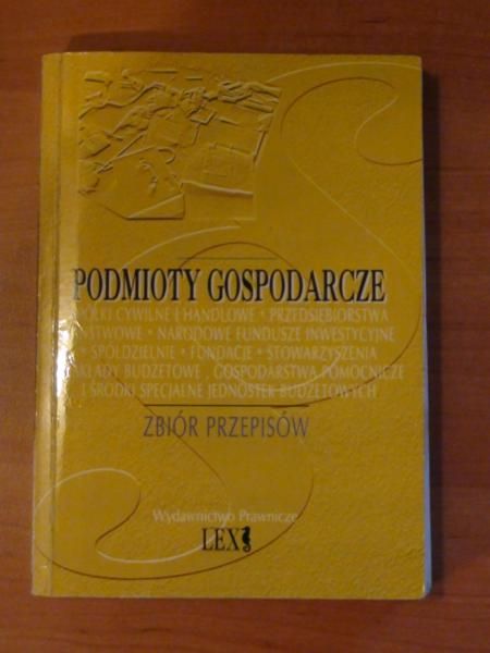 Bielski Piotr (red.) - Podmioty gospodarcze. Zbiór przepisów