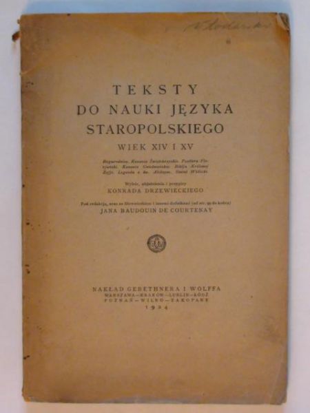 Baudouin de Courtenay Jan (red.) - Teksty do nauki języka staropolskiego 1924 r.