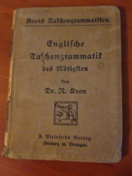 Kron R. - EnglischeTaschengrammatik 1919 r.