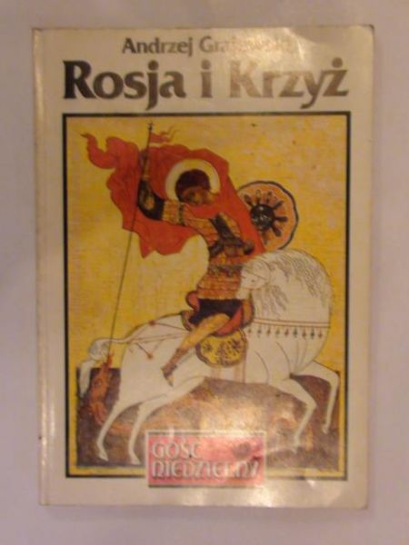 Grajewski Andrzej - Rosja i krzyż