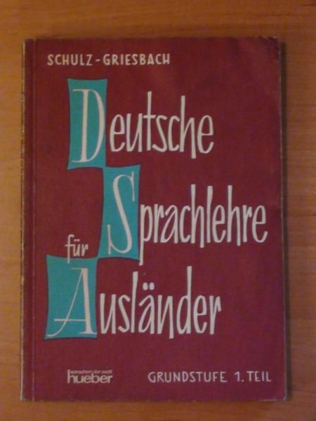 Griesbach Heinz - Deutsche Sprachlehre fur Auslander