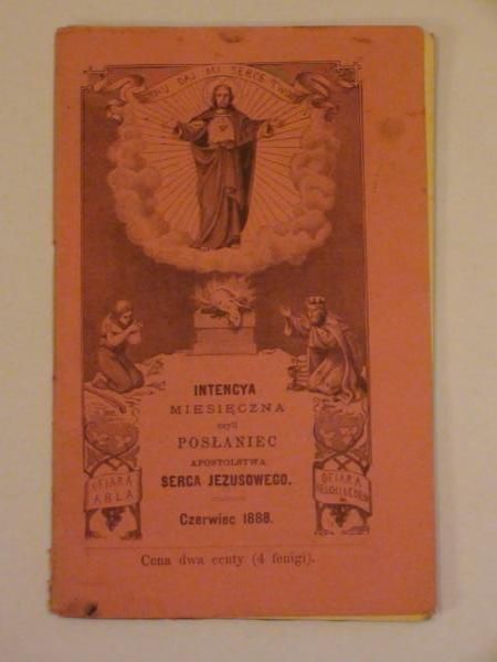 Intencya miesięczna czyli posłaniec Apostolstwa Serca Jezusowego (czerwiec 1888)
