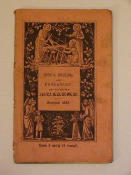 Intencya miesięczna czyli posłaniec Apostolstwa Serca Jezusowego (sierpień 1882)