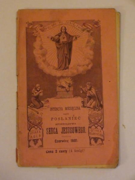 Intencya miesięczna czyli posłaniec Apostolstwa Serca Jezusowego (czerwiec 1881)