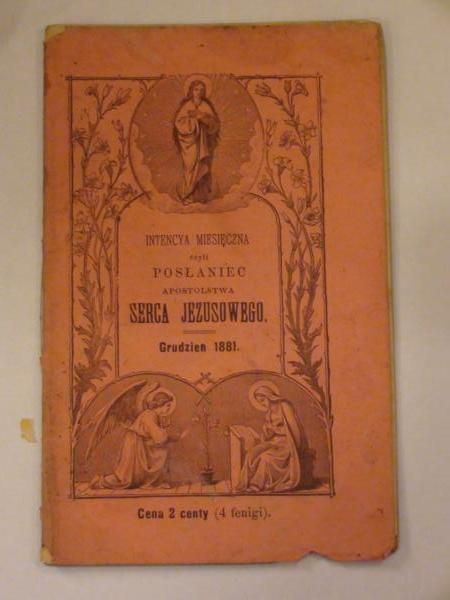 Intencya miesięczna czyli posłaniec Apostolstwa Serca Jezusowego (grudzień 1881)