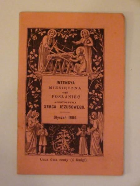 Intencya miesięczna czyli posłaniec Apostolstwa Serca Jezusowego (styczeń 1885)