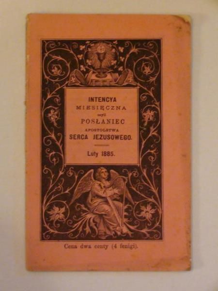 Intencya miesięczna czyli posłaniec Apostolstwa Serca Jezusowego (luty 1885)