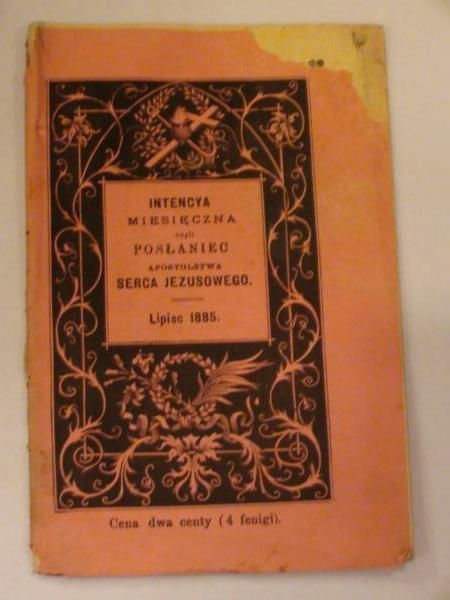 Intencya miesięczna czyli posłaniec Apostolstwa Serca Jezusowego (lipiec 1885)