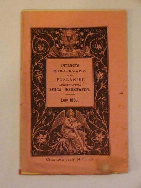 Intencya miesięczna czyli posłaniec Apostolstwa Serca Jezusowego (luty 1885)