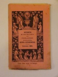 Intencya miesięczna czyli posłaniec Apostolstwa Serca Jezusowego (czerwiec 1885)
