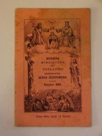 Intencya miesięczna czyli posłaniec Apostolstwa Serca Jezusowego (sierpień 1884)
