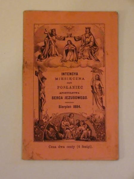 Intencya miesięczna czyli posłaniec Apostolstwa Serca Jezusowego (sierpień 1884)