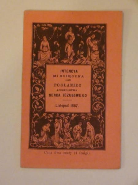 Intencya miesięczna czyli posłaniec Apostolstwa Serca Jezusowego (listopad 1887)