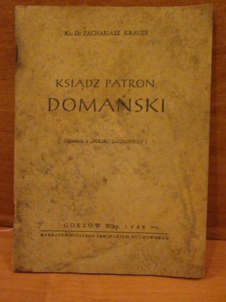 Krauze Zachariasz - Ksiądz patron Domański, 1948 r.