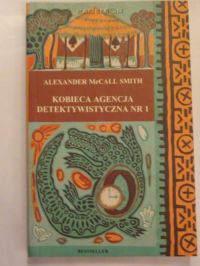 McCall Smith Alexander - Kobieca agencja detektywistyczna nr 1