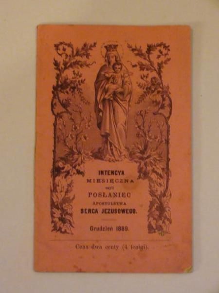 Intencya miesięczna czyli posłaniec Apostolstwa Serca Jezusowego (grudzień 1889)