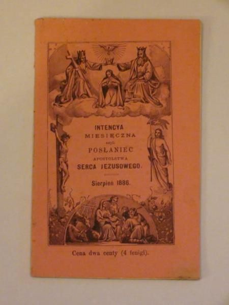 Intencya miesięczna czyli posłaniec Apostolstwa Serca Jezusowego (sierpień 1886)