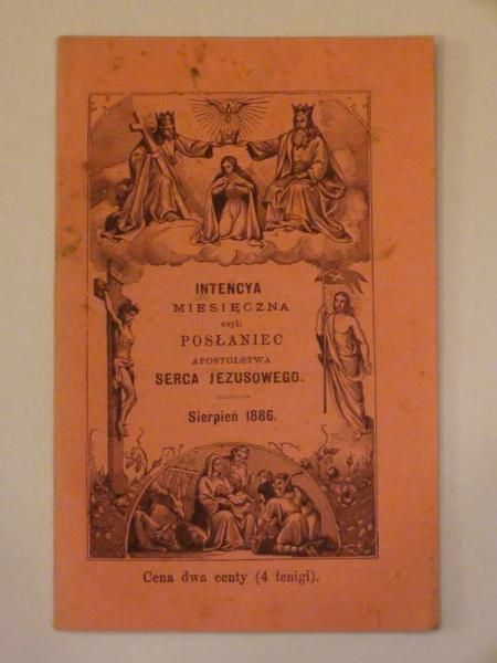Intencya miesięczna czyli posłaniec Apostolstwa Serca Jezusowego (sierpień 1886)
