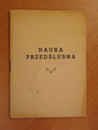 Michał Sopoćko - Nauka przedślubna (1948 r.)