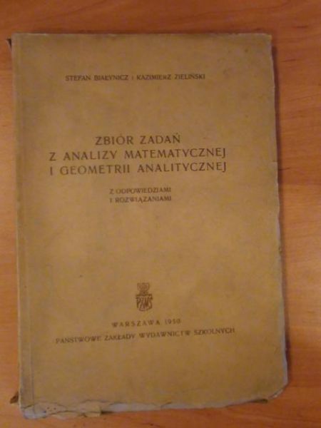 Białynicz Stefan, Zieliński Kazimierz - Zbiór zadań z analizy matematycznej i geometrii analitycznej