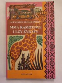 McCall Smith Alexander - Mma Ramotswe i łzy żyrafy