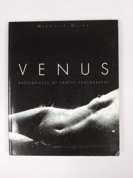 Venus - Masterpieces of Erotic Photography