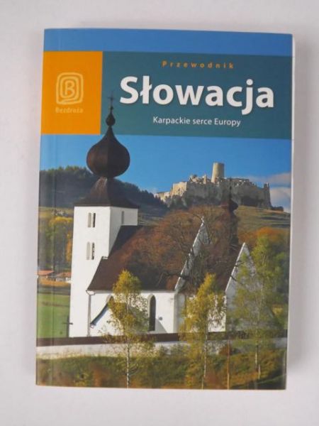 Słowacja. Karpackie serce Europy