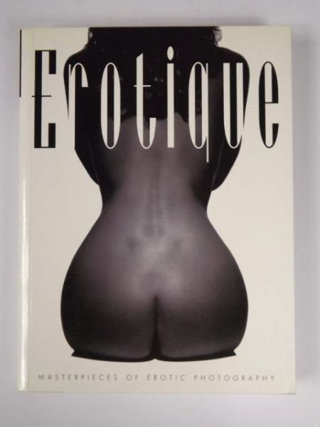 Ashford Rod - Erotique. Masterpieces of Erotic Photography