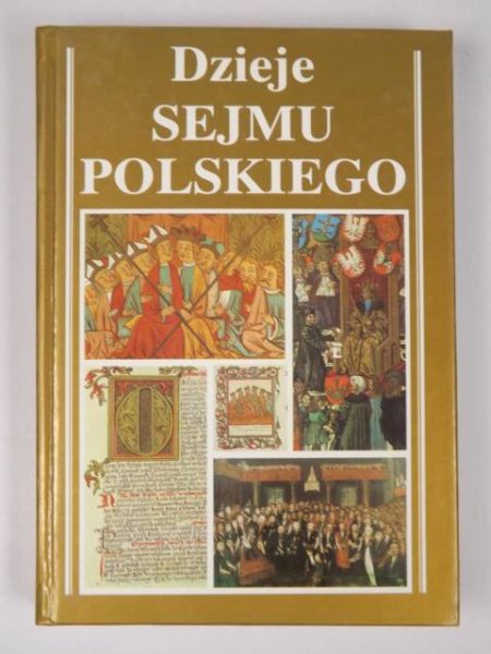 Bardach Juliusz  - Dzieje sejmu polskiego