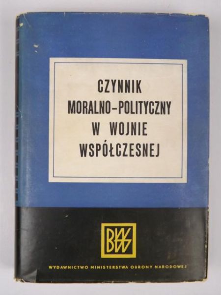 Czynnik moralno-polityczny w wojnie wpółczesnej