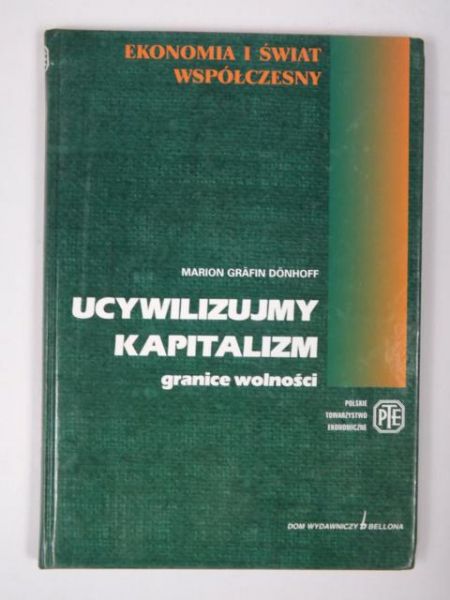 Donhoff M. - Ucywilizujmy kapitalizm: granice wolności