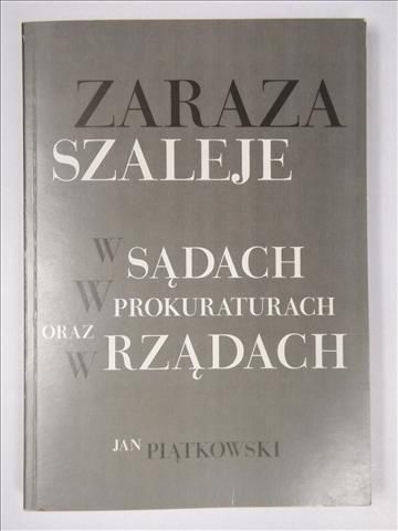 Zaraza szaleje w sądach, w prokuraturach oraz w rządach