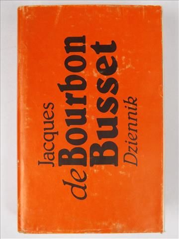 Bourbon Busset Jacques, de - Dziennik 1964-1984