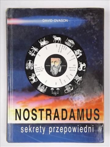Nostradamus. Sekrety przepowiedni