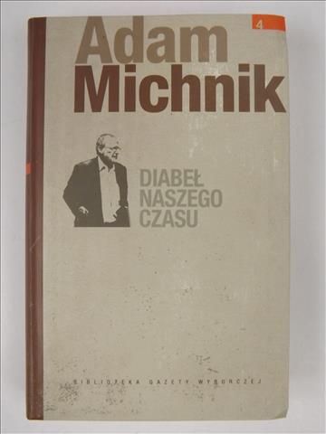 Michnik Adam - Diabeł naszego czasu