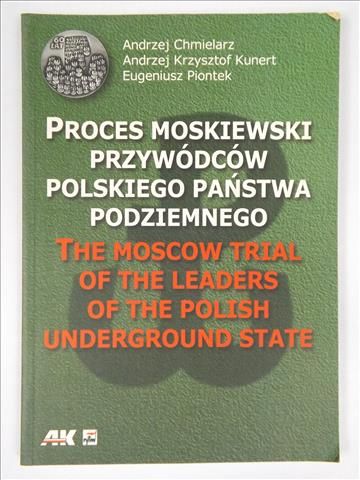 Proces moskiewski przywódców polskiego państwa podziemnego