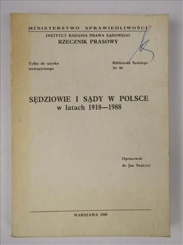 Sędziowie i sądy w Polsce w latach 1918-1988